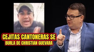 CEJITAS CANTONERAS SE BURL DE CHRISTIAN GUEVARAALVARO MENDEZ SE DESCONTRONAYIB BUKELE [upl. by Larson]