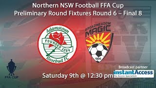 2018 NNSWF FFA Cup Round 6  Adamstown v Broadmeadow Magic [upl. by Ymirej]