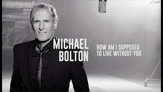 Michael Bolton  How Am I Supposed To Live Without You Lyric Video [upl. by Dorr10]