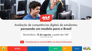 MECAoVivo  Avaliação de competências digitais de estudantes pensando um modelo para o Brasil [upl. by Ronyam]