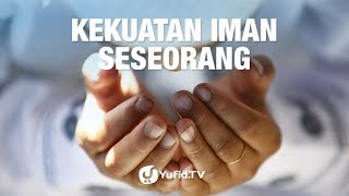 Kekuatan Iman Seseorang  5 Menit yang Menginspirasi [upl. by Robison]