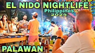 Night Walking Tour of EL NIDO NIGHTLIFE in El Nido Palawan City Town Proper 2024 [upl. by Nnaaras]