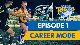 RUGBY LEAGUE LIVE 4  RHINOS CAREER MODE 1  SEASON OPENER [upl. by Norrab]