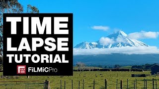 How to Shoot Timelapse Video with FiLMiC Pro iOS  Android Tutorial [upl. by Ardied]