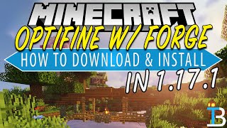 How To Use Optifine with Forge in Minecraft 1171 [upl. by Gerhan262]