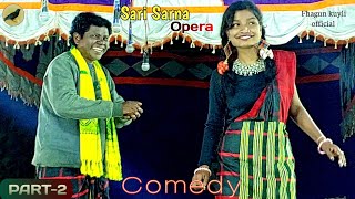 Sari sarna opera comedy Part2  Santali jatra video 20232024 fhagunkuyliofficial1657 [upl. by Norat]