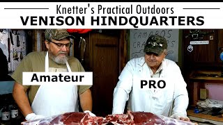 HOW TO PROCESS VENISON HINDQUARTERS  AMATEUR VS PRO [upl. by Nad]