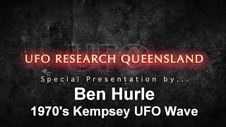 The Kempsey UFO Flap with Ben Hurle UFOVIC [upl. by Dnilazor]