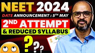 NEET 2024 Date Announced  Why NOT 2 Attempts Why No Syllabus Confirmation even now [upl. by Tniassuot]