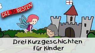 🥱 Drei Kurzgeschichten für Kinder 15 Min  Folge 2  Gute Nacht Geschichten für Kinder [upl. by Hawken]