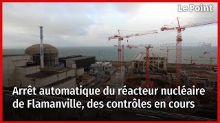 Arrêt automatique du réacteur nucléaire de Flamanville des contrôles en cours [upl. by Tillo]