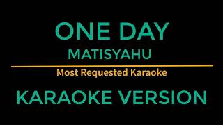 Matisyahu  One Day Karaoke Free to Download [upl. by Ahcatan194]