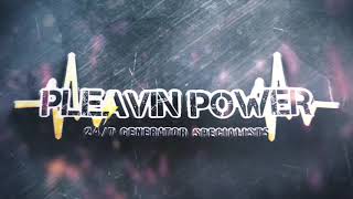 Pleavin Power Introduction [upl. by Deeyn137]