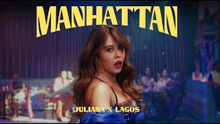 Juliana ft LagosMusica  Manhattan Videoclip Oficial [upl. by Sherj95]