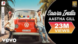 Saara India  Official Lyric Video  Aastha Gill  Priyank Sharma  Mixsingh  Nikk [upl. by Ennayelsel]