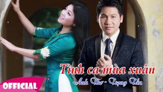 Tình Ca Mùa Xuân  Anh Thơ Trọng Tấn  Song Ca Trữ Tình [upl. by Sindee]