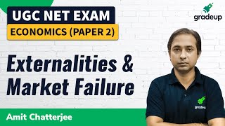 Externalities amp Market Failure  Economics  UGC NET  Gradeup  Amit Chatterjee [upl. by Alatea]