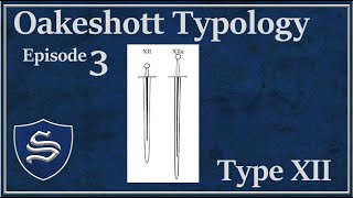 Sterling Armory Oakeshott Typology Ep 3  Type XII [upl. by Koby]