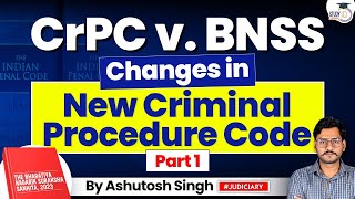 BNSS Bhartiya Nagrik Suraksha Sanhita 2023  Lec 1  Changes in Criminal Procedure Code  CrPC 1973 [upl. by Latyrc]