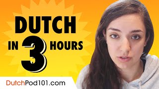 Learn Dutch in 3 Hours Basics of Dutch Speaking for Beginners [upl. by Hamilah]