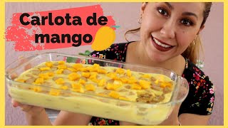 Carlota de mango POSTRE RICO Y SÚPER FÁCIL [upl. by Gerrald646]