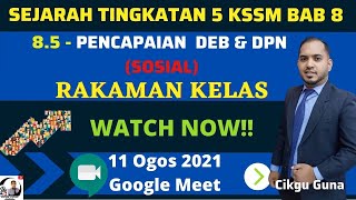 SEJARAH TINGKATAN 5 KSSM  85 PENCAPAIAN DEB amp DPN SOSIAL [upl. by Nnadroj]