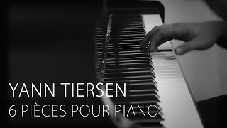 Yann Tiersen  6 Pièces Pour Piano Vol2  Amelie [upl. by Cutler656]