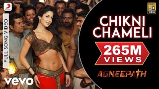 Chikni Chameli Best Video  Agneepath  Katrina Hrithik  Shreya  AjayAtul [upl. by Rutan]