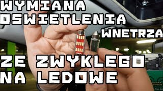 Wymiana oświetlenia wnętrza na LED [upl. by Jacquenette301]