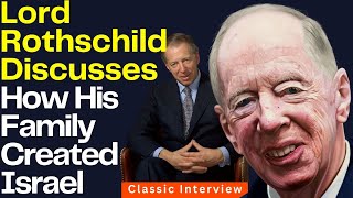 Lord Jacob Rothschild Discusses How He Created Israel [upl. by Gimpel]