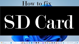 How to fix corrupt SD Card  SD Card not Working Problem in Windows 11 3 Methods [upl. by Debarath]