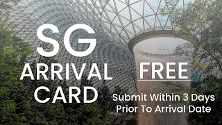 SG Arrival Card – Filling Out Process [upl. by Dolli]