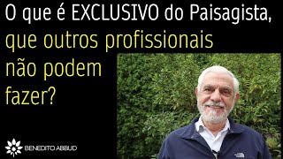 O QUE É EXCLUSIVO DO PAISAGISTA  QUE OUTROS PROFISSIONAIS NÃO PODEM FAZER [upl. by Ahsinal]