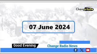 Change Radio News 07 June 2024 [upl. by Vivi]