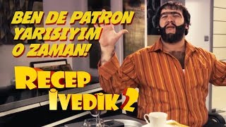 Ben de Patron Yarısıyım O Zaman  Recep İvedik 2 [upl. by Eicaj]