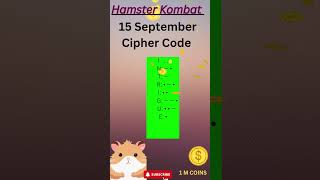 15 September Hamster Kombat Daily cipher Codes  Today Cipher Code Hamster Kombat  Cipher code [upl. by Dory158]