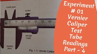 Vernier Calliper Test Tube Readings Prt 4 Class 11th Physics Practical FSC Physics Practical [upl. by Gonyea]