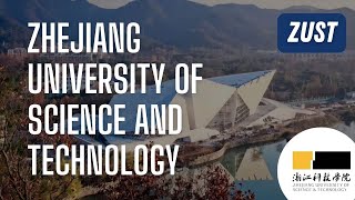 Zhejiang University of Science and Technology  quotTogether for a Shared Futurequot [upl. by Zielsdorf917]