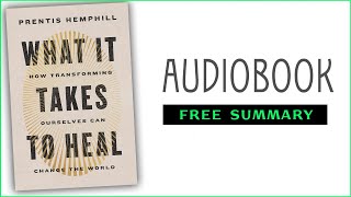 ⭐𝙒𝙝𝙖𝙩 𝙄𝙩 𝙏𝙖𝙠𝙚𝙨 𝙩𝙤 𝙃𝙚𝙖𝙡  𝙋𝙧𝙚𝙣𝙩𝙞𝙨 𝙃𝙚𝙢𝙥𝙝𝙞𝙡𝙡  Free Audiobook [upl. by Fridell]