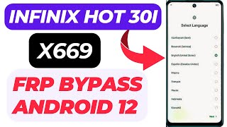 Infinix Hot 30i X669 FRP Bypass without PC  Android 12 2024 [upl. by Flagler]