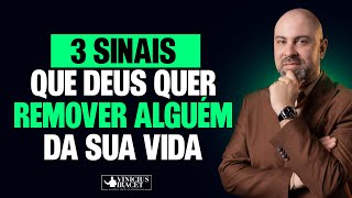 3 SINAIS QUE DEUS QUER REMOVER ALGUÉM DA SUA VIDA  viniciusiracet2 [upl. by Sirob]