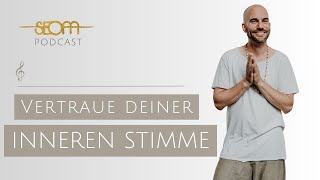 Vertraue deiner inneren Stimme  SEOM Podcast 122 [upl. by Eita299]