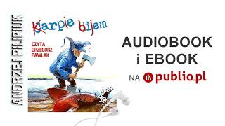 Karpie bijem Andrzej Pilipiuk Audiobook PL [upl. by Sirod673]