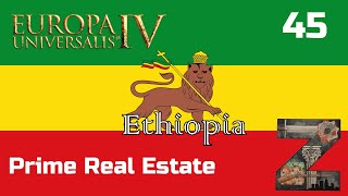 EU4  Ethiopia  Ep45 Prime Real Estate [upl. by Fidelio888]