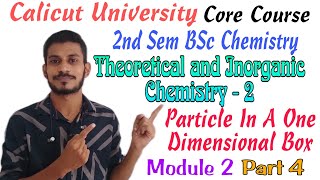 Introduction to Quantum Chemistry Part 4  second sem core course  Calicut University BSc Chemistry [upl. by Gladys]