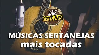 SERTANEJO ANTIGO AS MAIS TOCADAS DO SECULO AS MELHORES MUSICA ANTIGA BOA PRA ESCUTAR [upl. by Noseaj277]