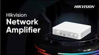 Hikvision Network Amplifier Unboxing amp Demo [upl. by Eirak]