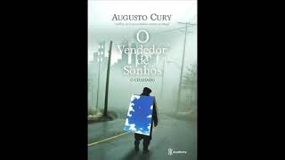 O Vendedor de Sonhos O Chamado Augusto Cury Audiobook Áudio Livro COMPLETO [upl. by Florina]