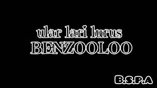 ULAR LARI LURUS  Bennzooloo [upl. by Anhoj]