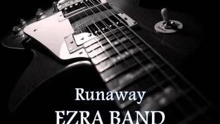 EZRA BAND  Runaway HQ AUDIO [upl. by Jessy]